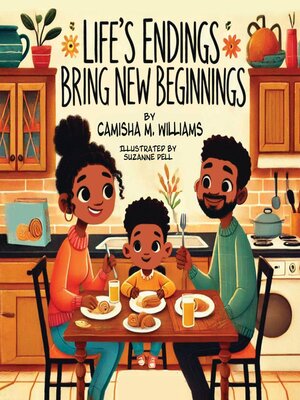 cover image of Life's Endings Bring New Beginnings